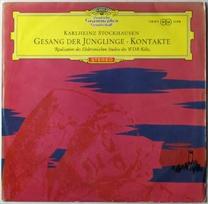 KARLHEINZ STOCKHAUSEN / カールハインツ・シュトックハウゼン / GESANG DER JUNGLINGE / KONTAKTE