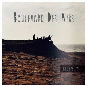 Boulevard Des Airs / 旅立ちの朝