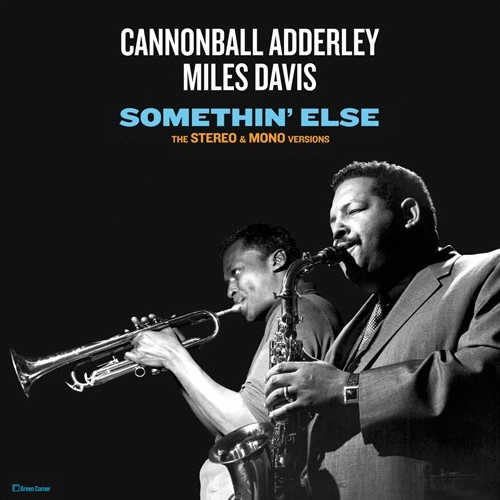 CANNONBALL ADDERLEY / キャノンボール・アダレイ / SOMETHIN' ELSE - THE STEREO & MONO VERSIONS