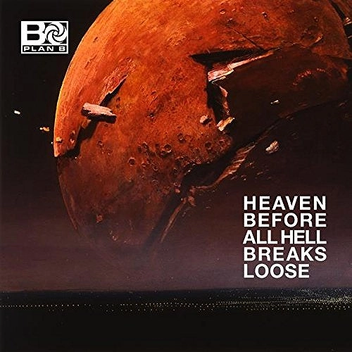 PLAN B / プランB / HEAVEN BEFORE ALL HELL BREAKS LOOSE (2LP)