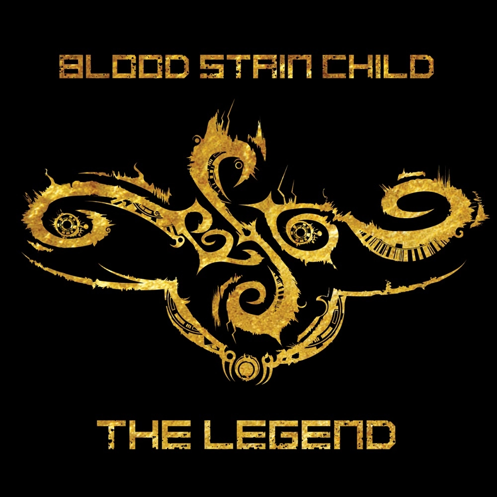 BLOOD STAIN CHILD / ブラッド・ステイン・チャイルド / ジ・レジェンド / THE LEGEND