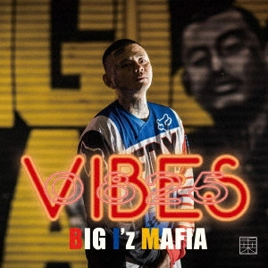 BIGIz'MAFIA / 0825 VIBES