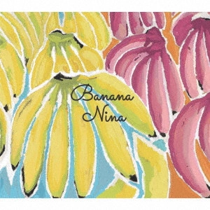 Nina (Brazilian) / バナナ / BANANA