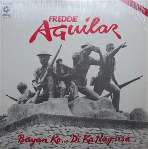 FREDDIE AGUILAR / BAYAN KO 'DI KA NAG-IISA