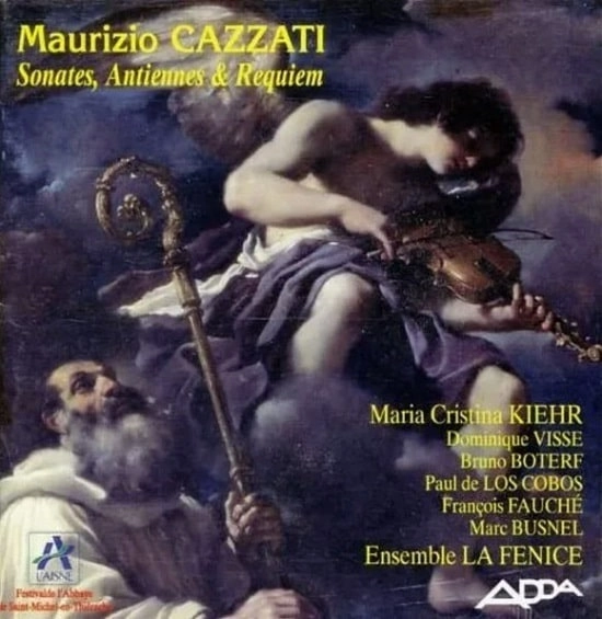ENSEMBLE LA FENICE / ラ・フェニーチェ (古楽アンサンブル) / MAURIZIO CAZZATI:SONATES,ANTIENNES&REQUIEM