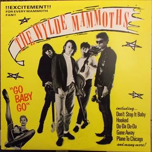 WYLDE MAMMOTHS / GO BABY GO!!