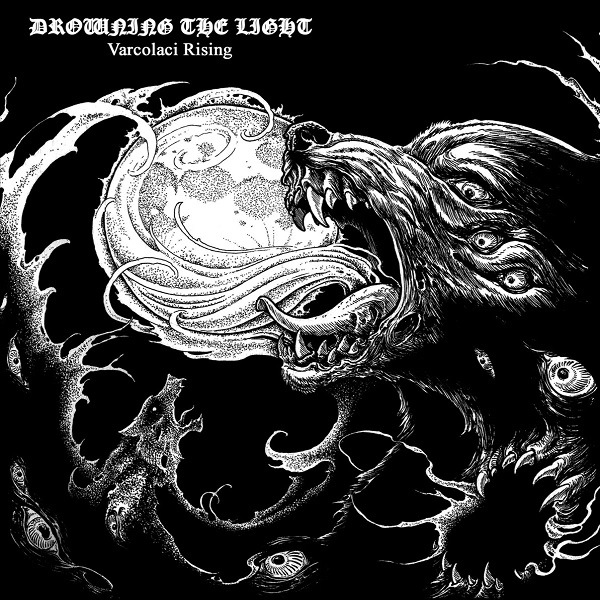DROWNING THE LIGHT / VARCOLACI RISING