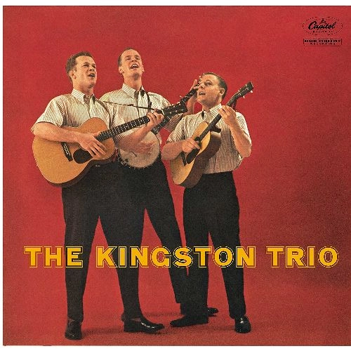 KINGSTON TRIO / キングストン・トリオ / THE KINGSTON TRIO