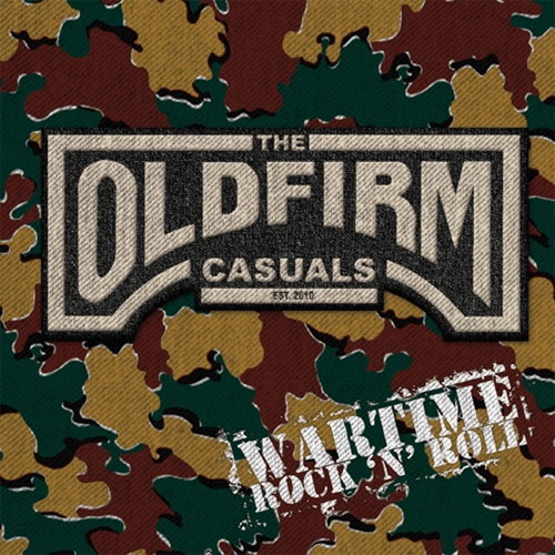 OLD FIRM CASUALS / WARTIME ROCK 'N' ROLL (12")