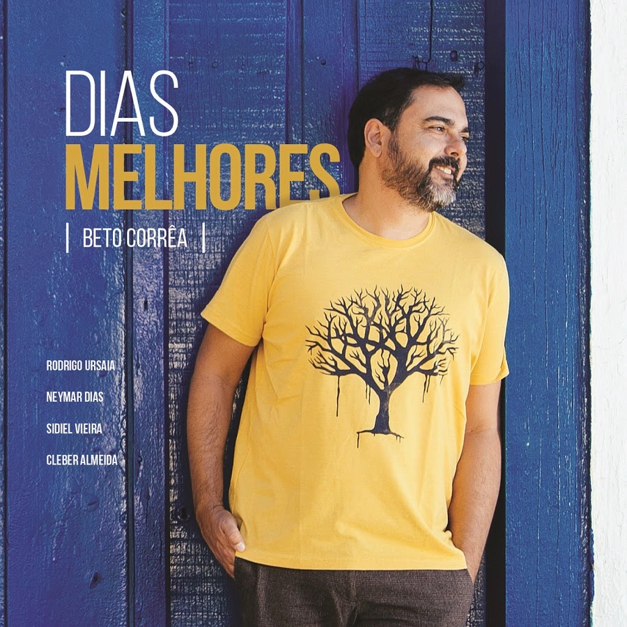 BETO CORREA / ベト・コヘア / DIAS MELHORES