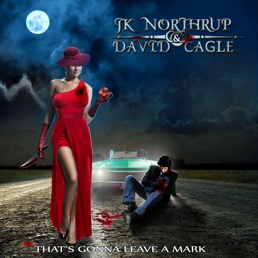 JK NORTHRUP & DAVID CAGLE / ノースラップ&ケイグル / THAT'S GONNA LEAVE A MARK