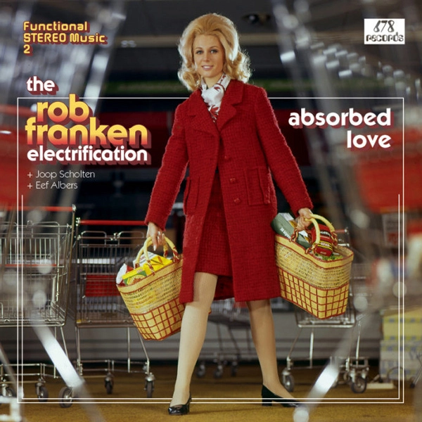 ROB FRANKEN  / ロブ・フランケン / FUNCTIONAL STEREO MUSIC 2: ABSORBED LOVE