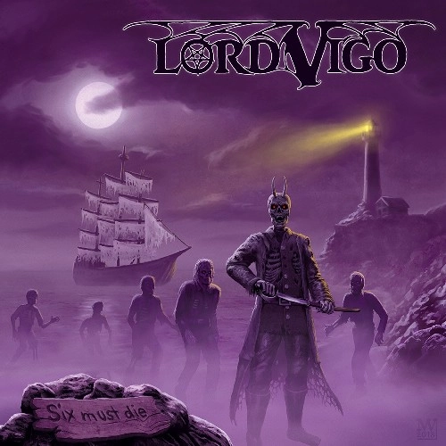 LORD VIGO / SIX MUST DIE
