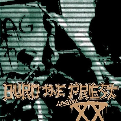 BURN THE PRIEST / バーン・ザ・プリースト / LEGION: XX<LP>