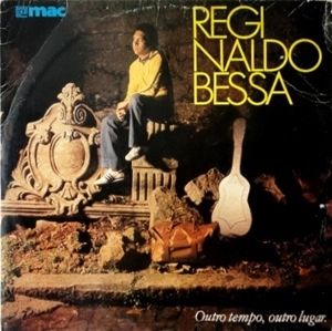 REGINALDO BESSA / ヘジナウド・ベッサ / OUTRO TEMPO OUTRO LUGAR