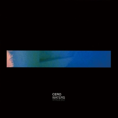 cero / WATERS