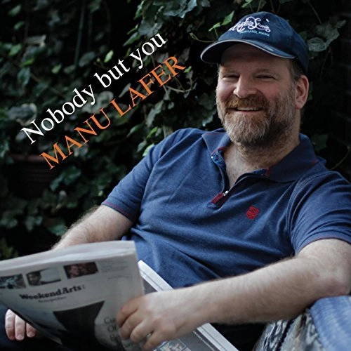 MANU LAFER / マヌ・ラフェール / NOBODY BUT YOU