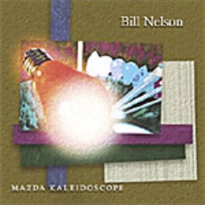 BILL NELSON / ビル・ネルソン / MAZDA KALEIDOSCOPE