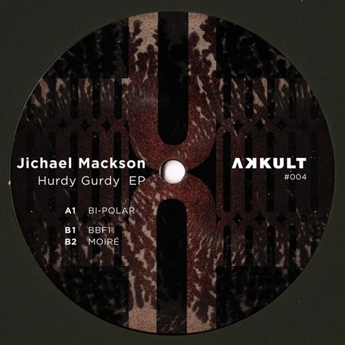 JICHAEL MACKSON / HURDY GURDY EP