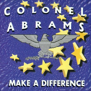 COLONEL ABRAMS / コロネル・エイブラムス / MAKE A DIFFERENCE