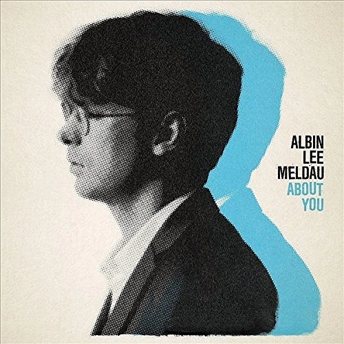 ALBIN LEE MELDAU / アルビン・リー・メルドウ / ABOUT YOU