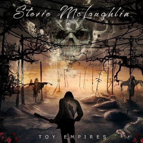 STEVIE MCLAUGHLIN / TOY EMPIRES