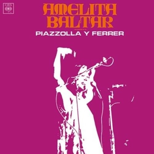 AMELITA BALTAR / アメリータ・バルタール / PIAZZOLLA Y FERRER