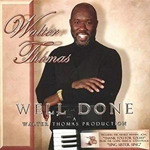 WALTER THOMAS / WELL DONE