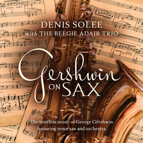DENIS SOLEE / デニス・ソリー / GERSHWIN ON SAX
