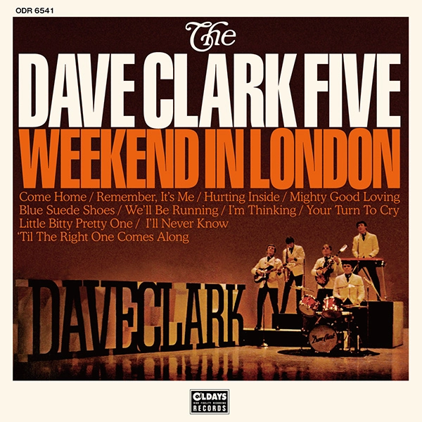DAVE CLARK FIVE / デイヴ・クラーク・ファイヴ / ウィークエンド･イン･ロンドン