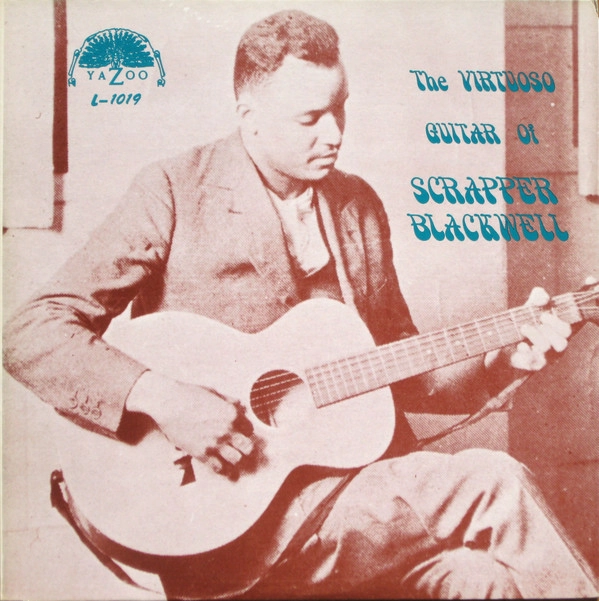 SCRAPPER BLACKWELL / スクラッパー・ブラックウェル / VIRTUOSO GUITAR OF SCRAPPER BLACKWELL