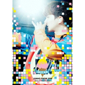 JUNHO (From 2PM) / "JUNHO (FROM 2PM) SOLO TOUR 2017 “2017 S/S"""