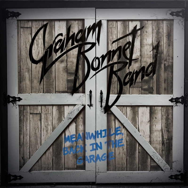 GRAHAM BONNET / グラハム・ボネット / ミーンホワイル、バック・イン・ザ・ガレージ / MEANWHILE. BACK IN THE GARAGE