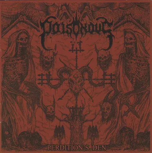 POISONOUS / PERDITION'S DEN