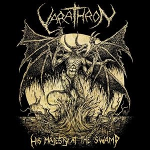 VARATHRON / HIS MAJESTY AT THE SWAMP