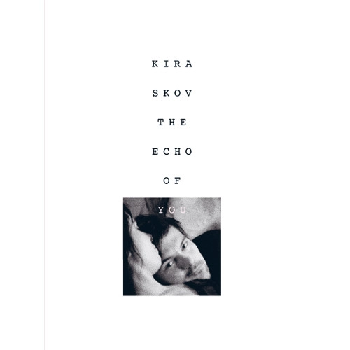 KIRA SKOV / キラ・スコウ / Echo Of You