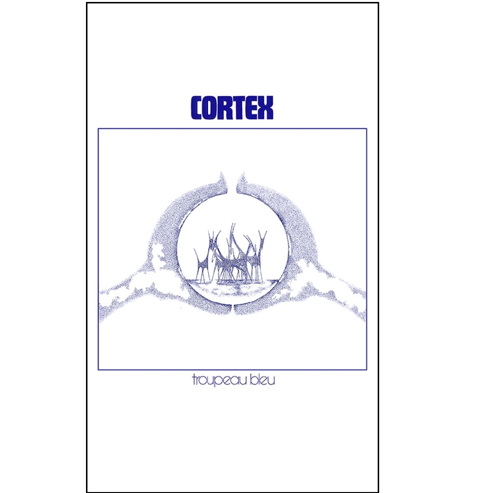 CORTEX / コルテックス / TROUPEAU BLEU