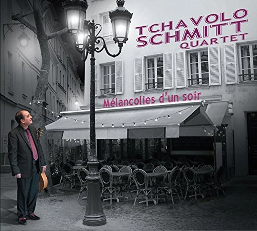 TCHAVOLO SCHMITT / チャボロ・シュミット / 夜のメランコリー
