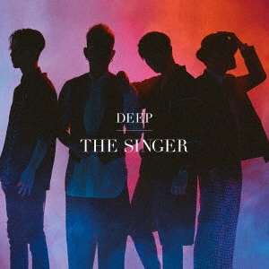 DEEP (J-POP) / THE SINGER(通常盤) / THE SINGER