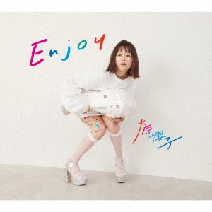 SAKURAKO OHARA / 大原櫻子 / Enjoy