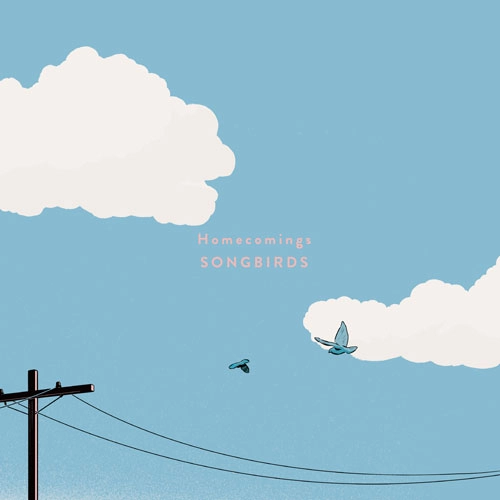 Homecomings / SONGBIRDS (7")