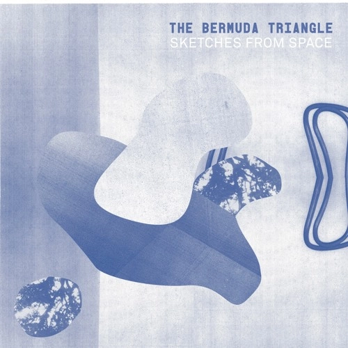 BERMUDA TRIANGLE / バミューダ・トライアングル / SKETCHES FROM SPACE