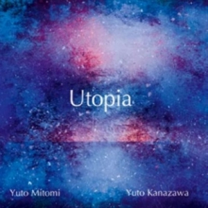 YUTO MITOMI / 三富悠斗 / ユートピア  / Utopia