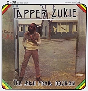 TAPPER ZUKIE / タッパ・ズーキー / Man from Bozrah
