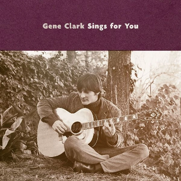 GENE CLARK / ジーン・クラーク / GENE CLARK SINGS FOR YOU