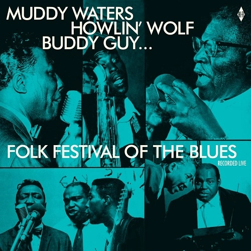 HOWLIN' WOLF / MUDDY WATERS / FOLK FESTIVAL OF THE BLUES