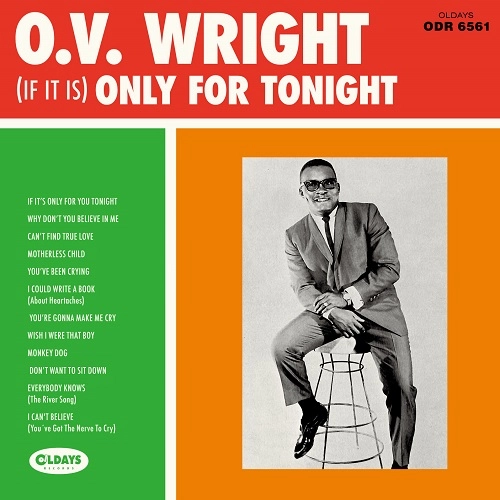 O.V. WRIGHT / オー・ブイ・ライト / イフ･イット･イズ･オンリーフォー･トゥナイト / IF IT IS ONLY FOR TONIGHT