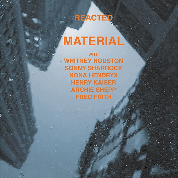 MATERIAL / マテリアル / REACTED [12"]
