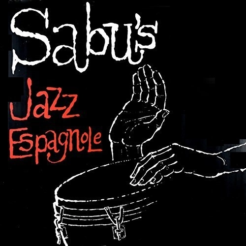 SABU MARTINEZ / サブー・マルティネス (サブー) / SABU'S JAZZ ESPAGNOLE