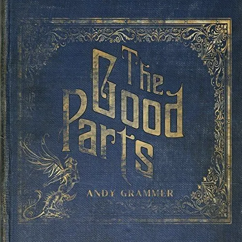ANDY GRAMMER / GOOD PARTS
